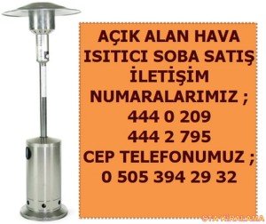 acik-alan-hava-isitici-soba-satisi Isıtıcı soba kiralama İletişim ; 0 544 929 08 35